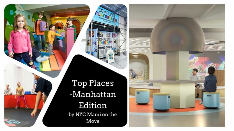 Manhattan’s Top Places to Play from NYC Mami on the Move